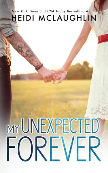 Обложка книги My Unexpected Forever, Heidi McLaughlin