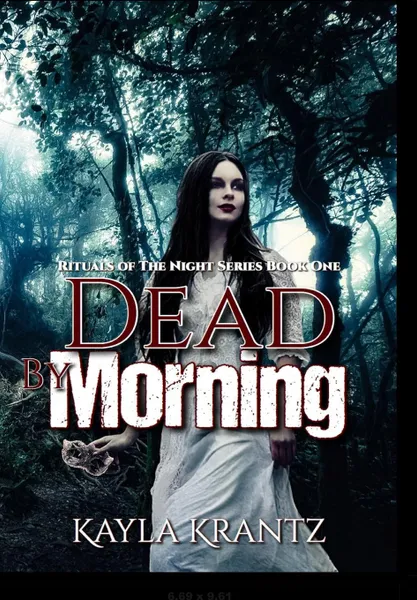 Обложка книги Dead by Morning, Kayla Krantz