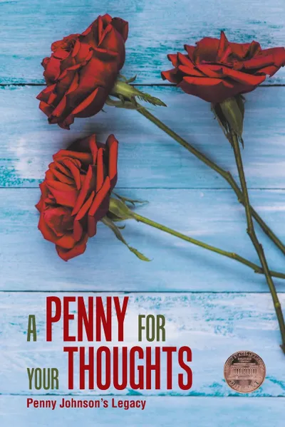 Обложка книги A Penny for Your Thoughts, Penny Johnson