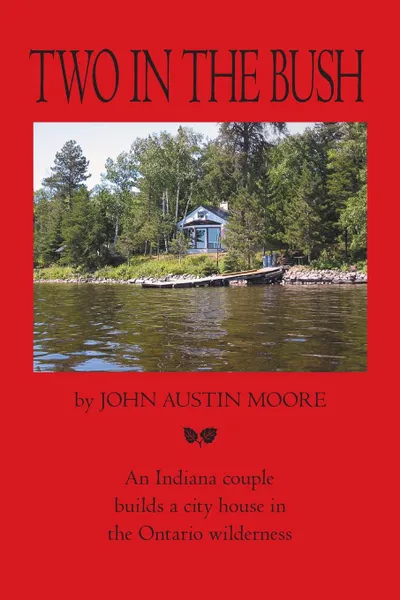 Обложка книги Two in the Bush, John Austin Moore