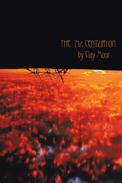 Обложка книги The 21st Centuryon, Clay Moor