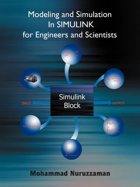 Обложка книги Modeling and Simulation in Simulink for Engineers and Scientists, Mohammad Nuruzzaman