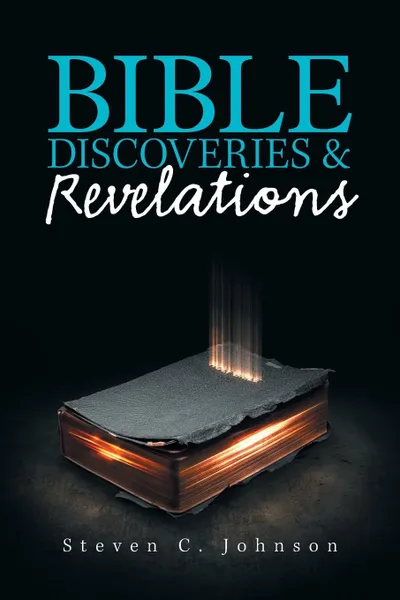 Обложка книги Bible Discoveries . Revelations, Steven C. Johnson