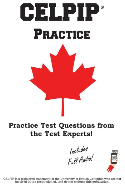 Обложка книги CELPIP Practice. Canadian English Language Proficiency Index Program. Practice Test Questions, Complete Test Preparation Inc.