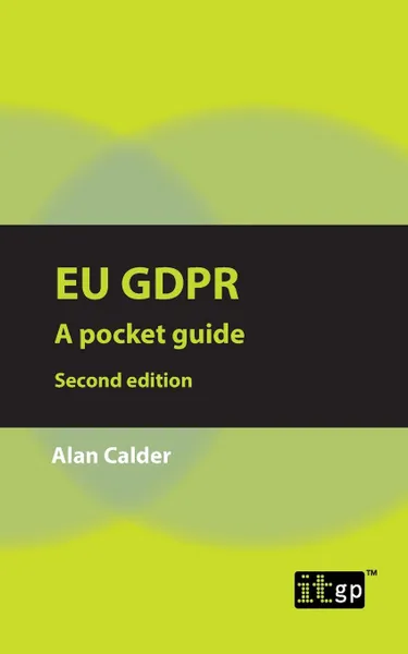 Обложка книги EU GDPR, second edition. A pocket guide, Alan Calder