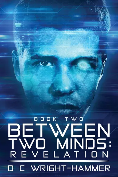 Обложка книги Between Two Minds. Revelation, D C Wright-Hammer