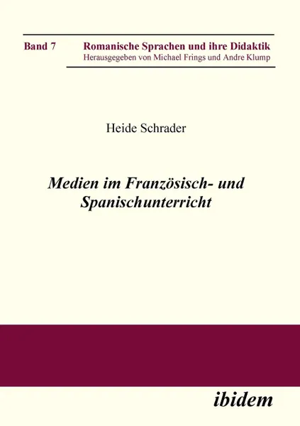 Обложка книги Medien im Franzosisch- und Spanischunterricht., Heide Schrader