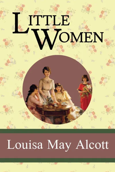 Обложка книги Little Women, Louisa May Alcott