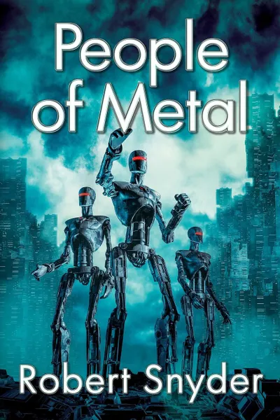 Обложка книги People of Metal, Robert Snyder