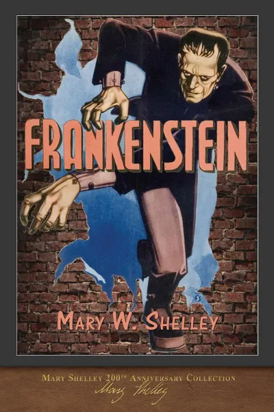 Обложка книги Frankenstein (1818 Edition). 200th Anniversary Collection, Mary Shelley