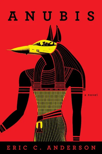 Обложка книги Anubis. a novel, Eric C. Anderson