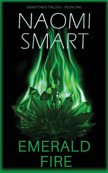 Обложка книги Emerald Fire, Naomi Smart