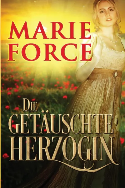 Обложка книги Die getauschte Herzogin, Marie Force, Lily Adrian