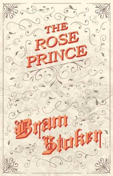 Обложка книги The Rose Prince, Bram Stoker