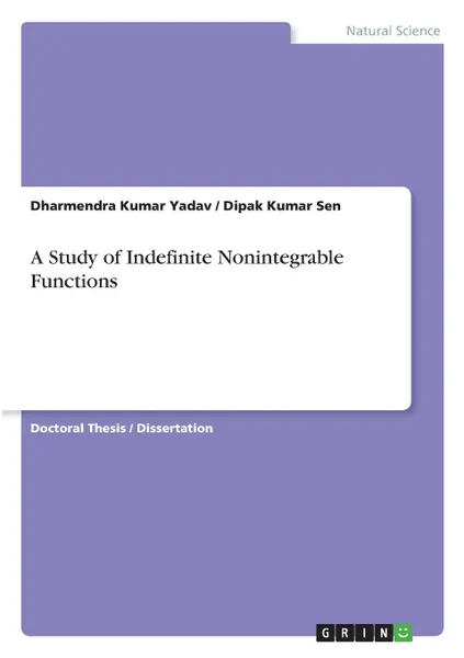 Обложка книги A Study of Indefinite Nonintegrable Functions, Dharmendra Kumar Yadav, Dipak Kumar Sen