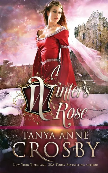 Обложка книги A Winter.s Rose, Tanya Anne Crosby