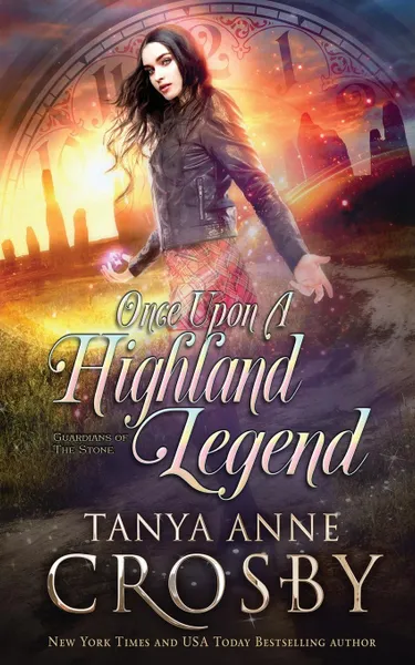 Обложка книги Once Upon a Highland Legend, Tanya Anne Crosby