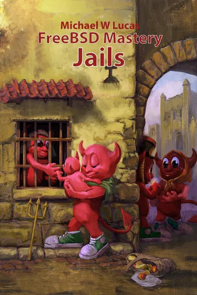 Обложка книги FreeBSD Mastery. Jails, Michael W Lucas