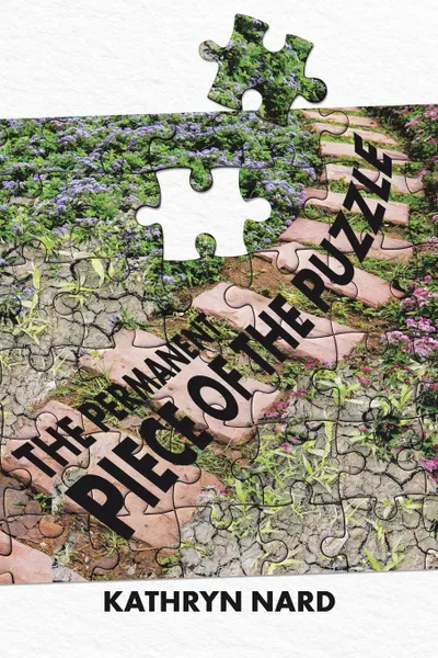 Обложка книги The Permanent Piece of the Puzzle, Kathryn Nard