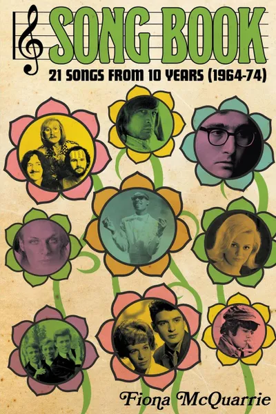 Обложка книги Song Book. 21 Songs From 10 Years (1964-74), Fiona McQuarrie