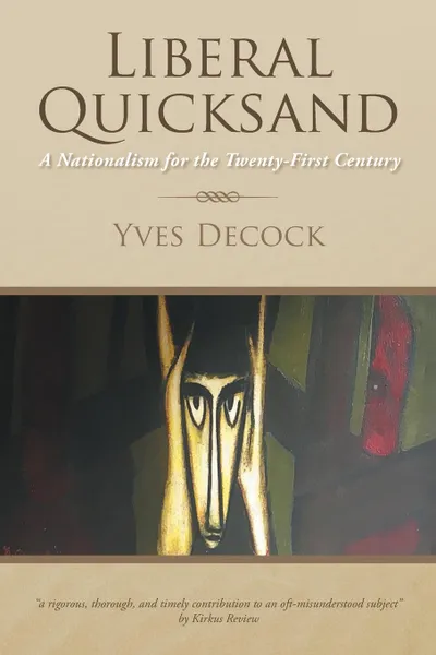 Обложка книги Liberal Quicksand, Yves Decock