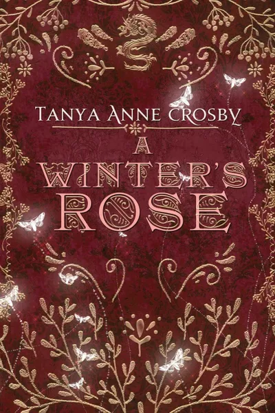 Обложка книги A Winter.s Rose, Tanya Anne Crosby