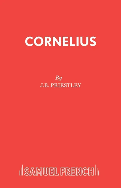 Обложка книги Cornelius, J.B. Priestley