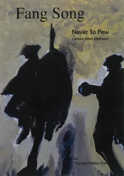 Обложка книги Fang Song. Never So Few, Jr. Welby Thomas Cox