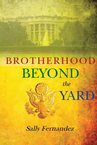 Обложка книги Brotherhood Beyond the Yard, Sally Fernandez