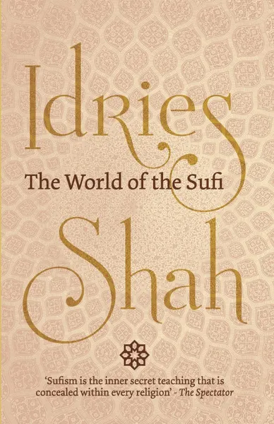 Обложка книги The World of the Sufi, Idries Shah