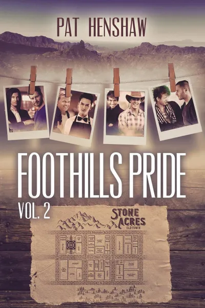 Обложка книги Foothills Pride Stories, Vol. 2, Pat Henshaw