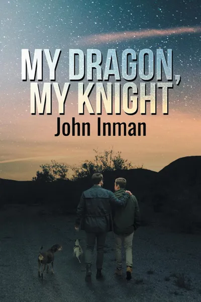 Обложка книги My Dragon, My Knight, John Inman