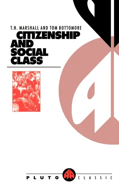 Обложка книги Citizenship and Social Class, T. H. Marshall, Tom Bottomore