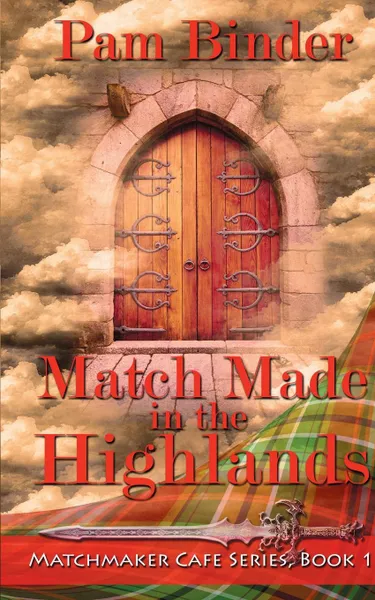 Обложка книги Match Made in the Highlands, Pam Binder