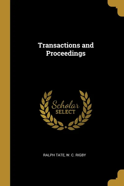 Обложка книги Transactions and Proceedings, Ralph Tate