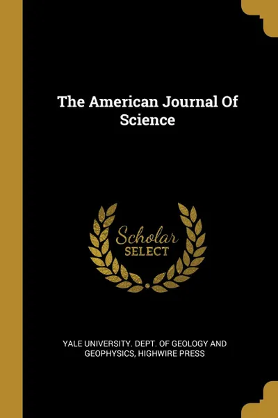 Обложка книги The American Journal Of Science, HighWire Press