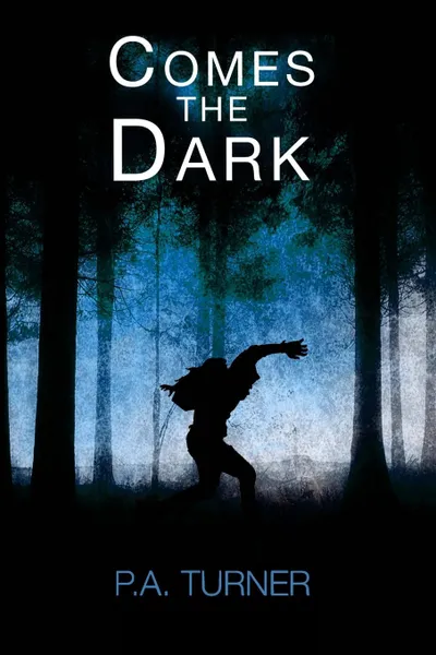 Обложка книги Comes the Dark, PA Turner