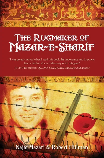 Обложка книги The Rugmaker of Mazar-e-Sharif, Najaf Mazari, Robert Hillman