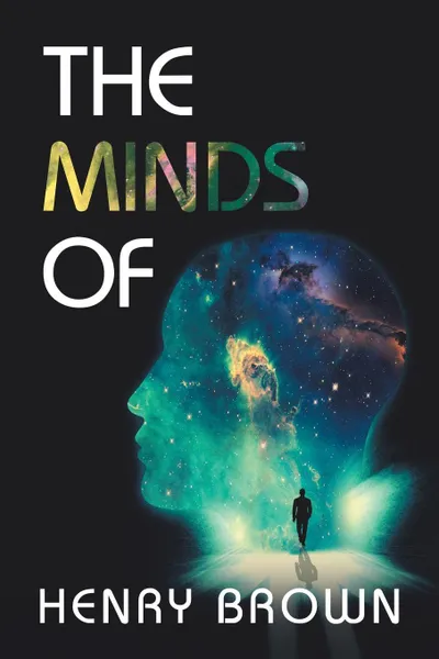 Обложка книги The Minds Of, Henry Brown