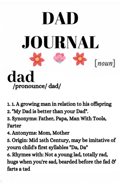 Обложка книги Dad Journal. Motivation . Inspiration Notebook Gifts For Dad - Funny Father Definition Gift Notepad, 6x9 Lined Paper, 120 Pages Ruled Diary, Jennifer Wellington