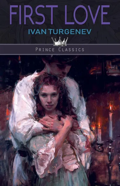 Обложка книги First Love, Ivan Turgenev