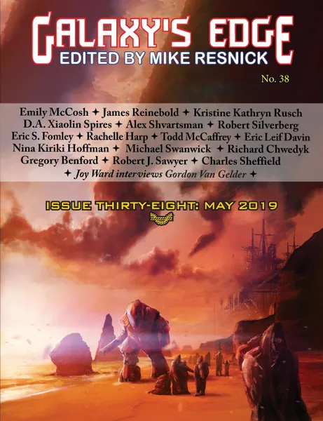 Обложка книги Galaxy.s Edge Magazine. Issue 38, May 2019, Michael Swanwick, Robert Silverberg, Todd McCaffrey