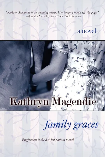 Обложка книги Family Graces, Kathryn Magendie