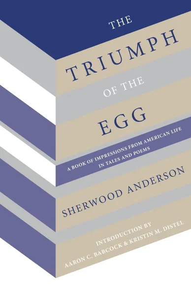 Обложка книги The Triumph of the Egg, Sherwood Anderson