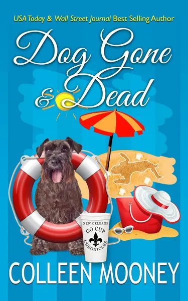 Обложка книги Dog Gone and Dead. A Brandy Alexander Mystery, Colleen Mooney