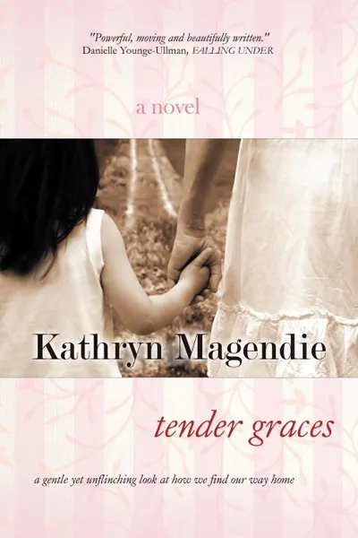 Обложка книги Tender Graces, Kathryn Magendie