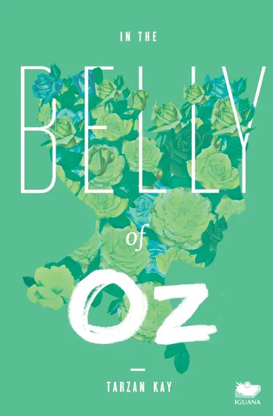 Обложка книги In the Belly of Oz, Kay Tarzan, Tarzan Kay