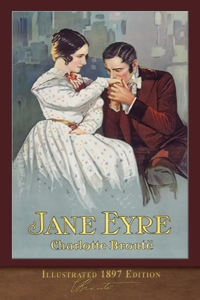 Обложка книги Jane Eyre. Illustrated 1897 Edition, Charlotte Brontë