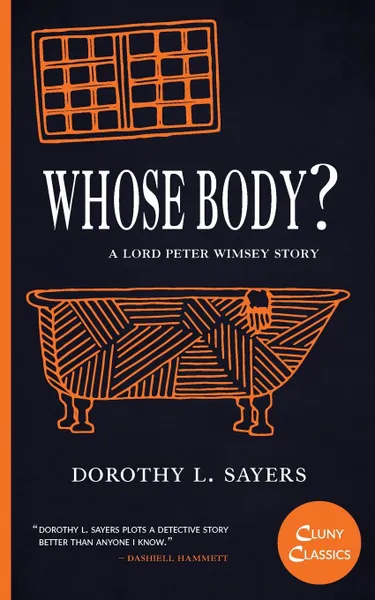 Обложка книги Whose Body., Dorothy L. Sayers