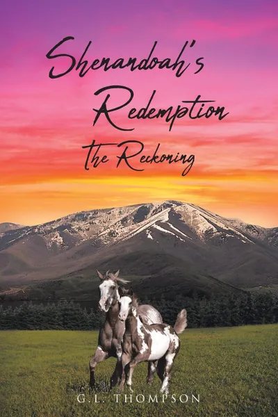 Обложка книги Shenandoah.s Redemption The Reckoning, G.L. Thompson